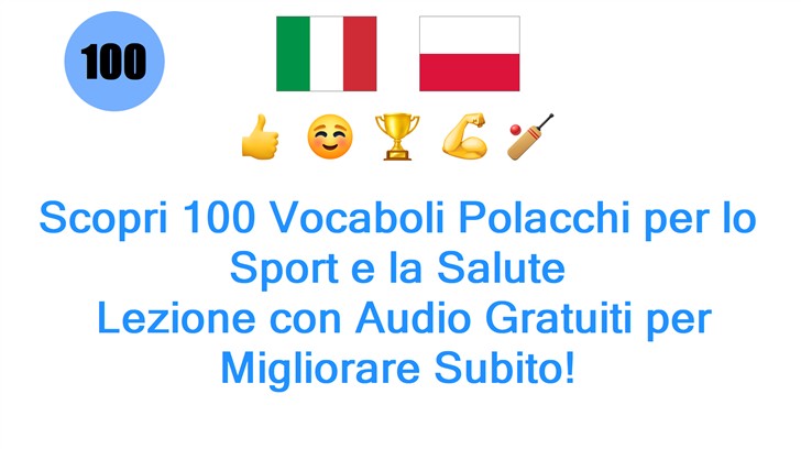 Scopri 100 Vocaboli Polacchi per lo Sport e la Salute: Lezione con Audio Gratuiti per Migliorare Subito!